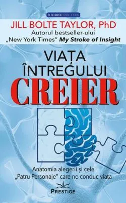Viața întregului Creier de Jill Bolte Taylor