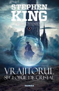 Vrajitorul si globul de cristal. Seria Turnul Intunecat. Vol.4