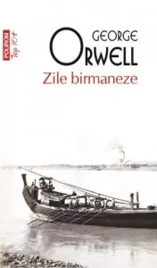 Zile birmaneze (editie de buzunar) de George Orwell