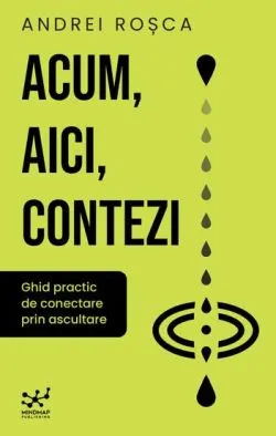 Acum, aici, contezi de Andrei Rosca