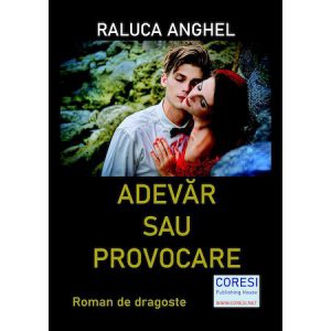 Adevar sau provocare
