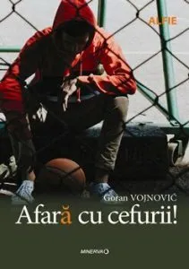 Afara cu cefurii! de Goran Vojnovic