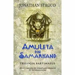 Amuleta din Samarkand. Trilogia Bartimaeus de Jonathan Stroud