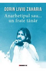 Anarhetipul sau... un frate tanar de Dorin Liviu Zaharia