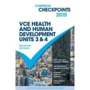 Cambridge Checkpoints VCE Health and Human Development Units 3 and 4 2015 de Mary McLeish