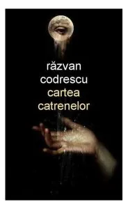Cartea catrenelor de Razvan Codrescu