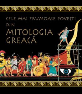 Cele mai frumoase povesti din mitologia greaca