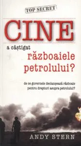 Cine a castigat razboaiele petrolului? de Andy Stern