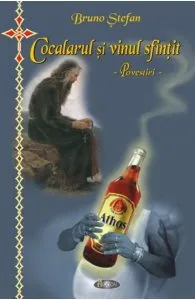 Cocalarul si vinul sfintit de Bruno Stefan