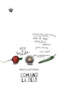 Comand la fel. Diete de vedete de Rebecca Harrington