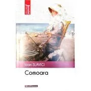 Comoara- Ioan Slavici- Colectia Jurnalul cartilor esentiale de Ioan Slavici