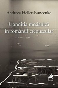 Conditia mesianica in romanul crepuscular