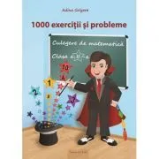 Culegere de matematica pentru clasa a 2-a. 1000 de exercitii si probleme de Adina Grigore