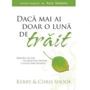 Daca mai ai doar o luna de trait
