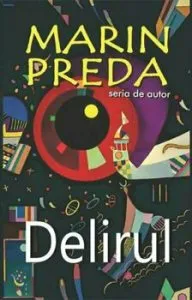 Delirul de Marin Preda