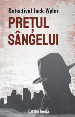 Detectivul Jack Wyler: Pretul sangelui
