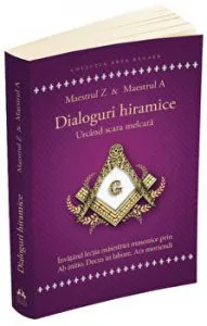 Dialoguri hiramice. Urcand scara melcata de Maestrul Z