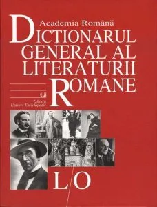 Dictionarul general al literaturii romane, Vol. 4 (L-O) de Academia Romana