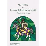Din marile legende ale lumii. Volumul 2 de Alexandru Mitru
