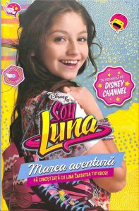 Disney. Soy Luna. Marea aventura