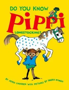 Do You Know Pippi Longstocking? de Astrid Lindgren