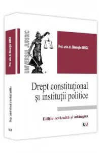 Drept constitutional si institutii politice de Gheorghe Iancu