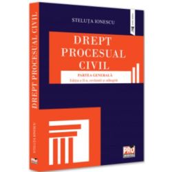 Drept procesual civil. Partea generala. Editia a 2-a, revazuta si adaugita