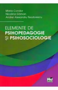 Elemente de psihopedagogie si psihosociologie de Nicolina Gaman