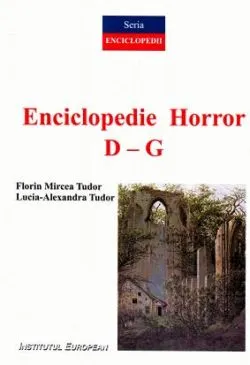 Enciclopedie Horror vol.2: D-G de Lucia-Alexandra Tudor