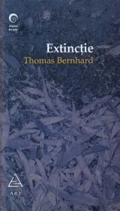 Extinctie de Thomas Bernhard