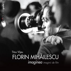 Florin Mihailescu. Imaginea imaginii de film