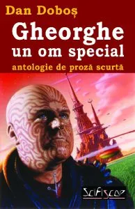 Gheorghe, un om special de Dan Dobos