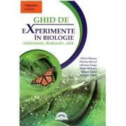 Ghid de experimente in biologie. Interesant, distractiv, util pentru clasele 4-9- Silvia Olteanu de Silvia Olteanu