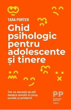 Ghid psihologic pentru adolescente si tinere de Tara Porter