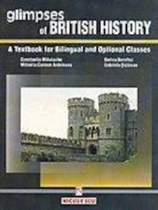 Glimpses of British History - a textbook for bilingual and optional classes