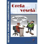 Grefa vesela. Supliment al Revistei Forumul Judecatorilor