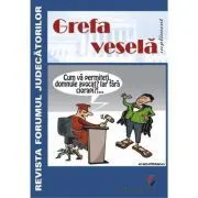 Grefa vesela. Supliment al Revistei Forumul Judecatorilor de Victor Constantinescu