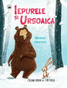 Iepurele si Ursoaica - Naravuri iepuresti de Jim Field
