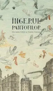 Ingerul pantofilor de Giovanna Zoboli