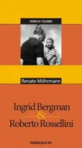 Ingrid Bergman & Roberto Rossellini