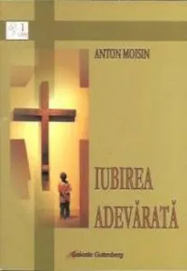 Iubirea adevarata de Anton Moisin