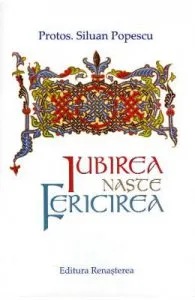 Iubirea naste fericirea de Siluan Popescu