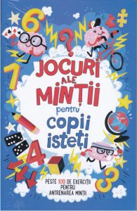 Jocuri ale mintii pentru copii isteti