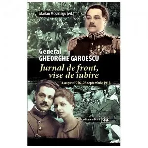 Jurnal de front, vise de iubire de Gheorghe Garoescu