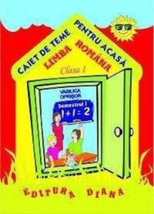 Limba romana - clasa I - Caiet de teme pentru acasa - Sem. I