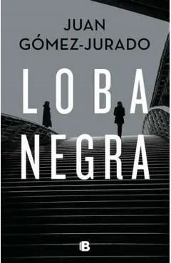 Loba negra de Juan Gomez-Jurado
