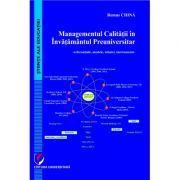 Managementul calitatii in invatamantul preuniversitar. Referentiale, modele, tehnici, instrumente