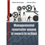Managementul resurselor umane si munca in echipa de Mihaela-Mirela Dogaru