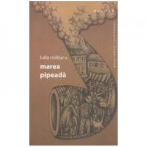 Marea pipeada de Iulia Militaru