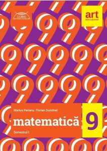 Matematică. Clasa a IX-a. Semestrul I. Clubul matematicienilor
